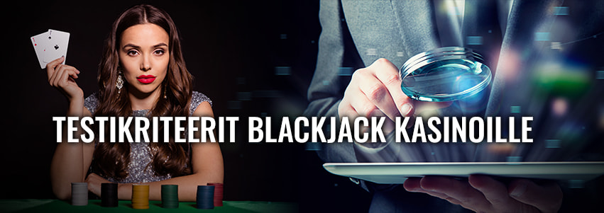 Testikriteerit blackjack kasinoille